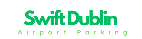 Swift Car Parking Services at Dublin Airport